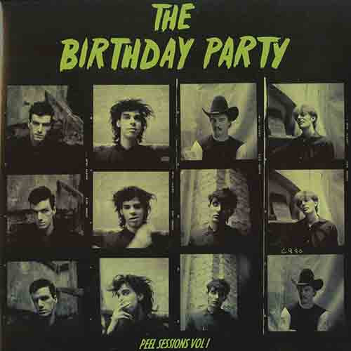 Birthday Party - Peel Session Vol. I