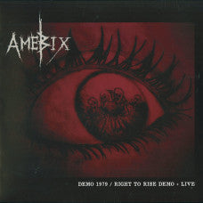Amebix - Demo 1979 / Right To Rise Demo + Live