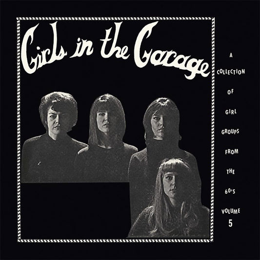 Various - Girls In The Garage Volume 5