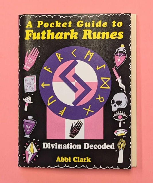 Clark, Abbi - A Pocket Guide to Futhark Runes: Divination Decoded