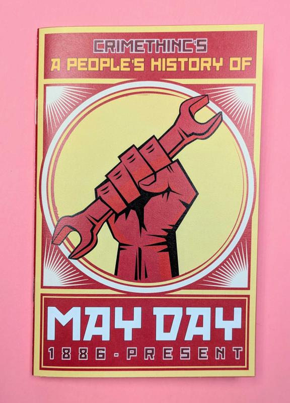 Crimethinc - A People's History of May Day: 1886-Present