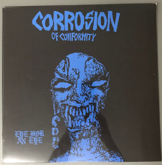 Corrosion of Conformity - Eye For An Eye
