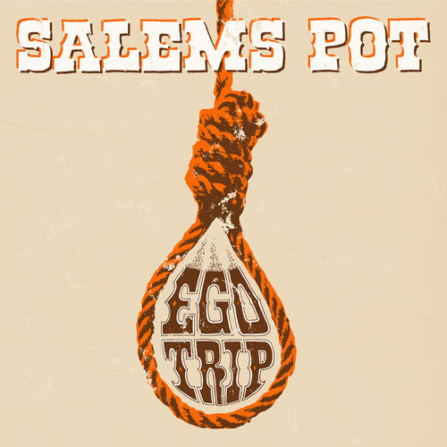 Salem's Pot - Ego Trip