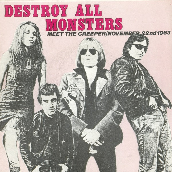 Destroy All Monsters - Nov 22 / Meet The Creeper