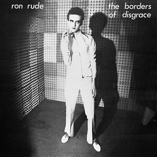Rude, Ron - The Borders Of Disgrace