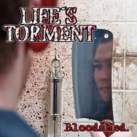 Life's Torment - Bloodshed