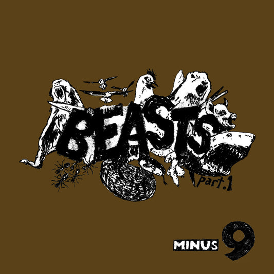 Minus9 - Beasts / Valley of the Sick & the Stupid