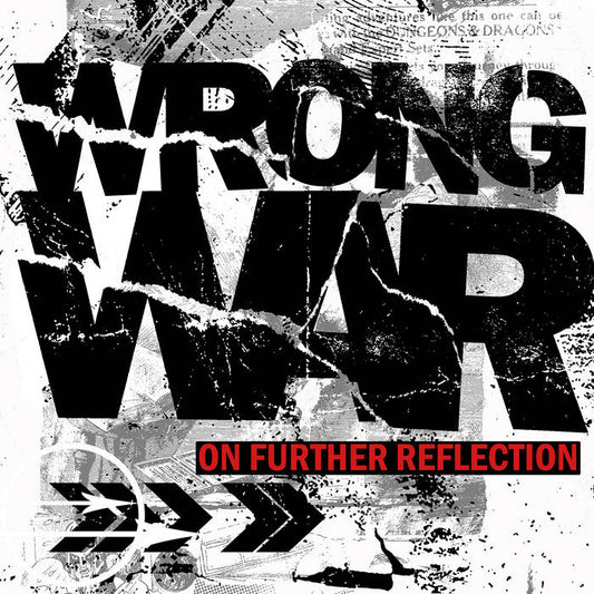Wrong War - On Further Reflection 7" - Red Translucent Vinyl