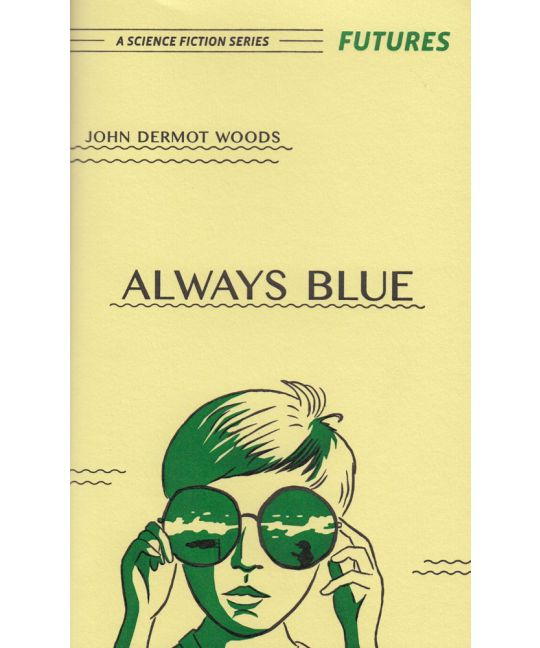 Woods, John Dermot - Always Blue