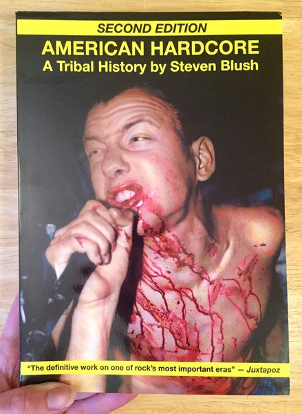 Blush, Steven - American Hardcore (2nd Ed): A Tribal History