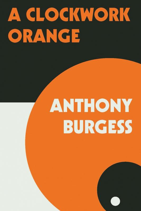 Burgess, Anthony - A Clockwork Orange