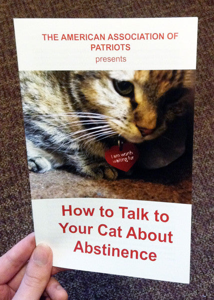 American Association For Patriots - How to Talk to Your Cat About Abstinence