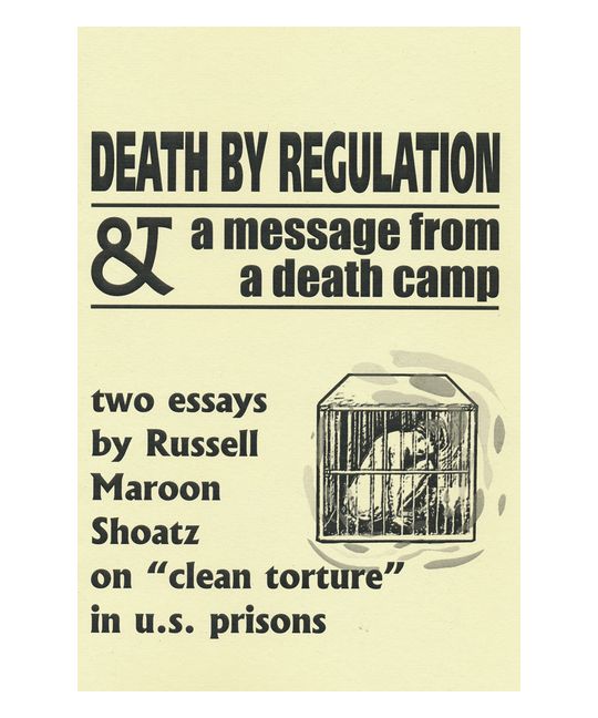 Shoats, Russell Maroon - Death by Regulation & A Message from a Death Camp
