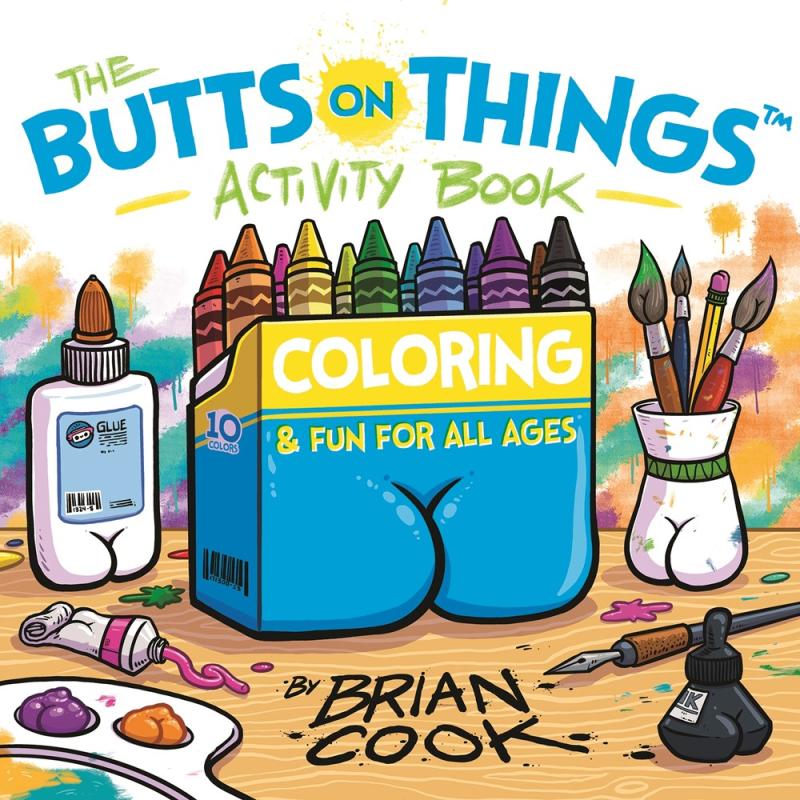 Cook, Brian - Butts on Things Activity Book: Coloring and Fun for All