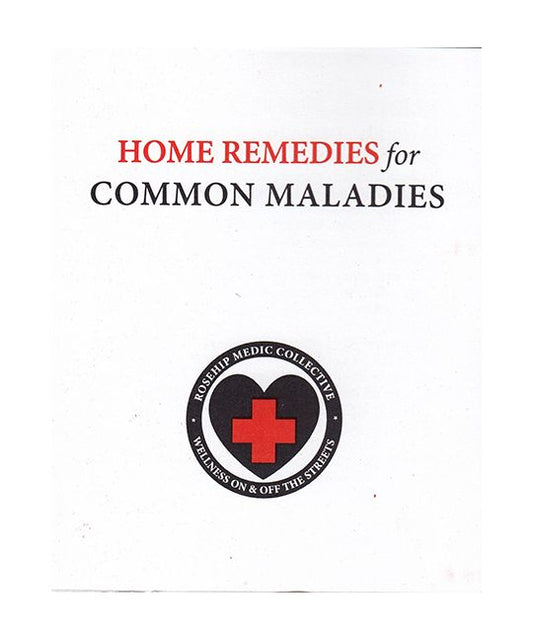 Rosehip Media Collective - Home Remedies For Common Maladies