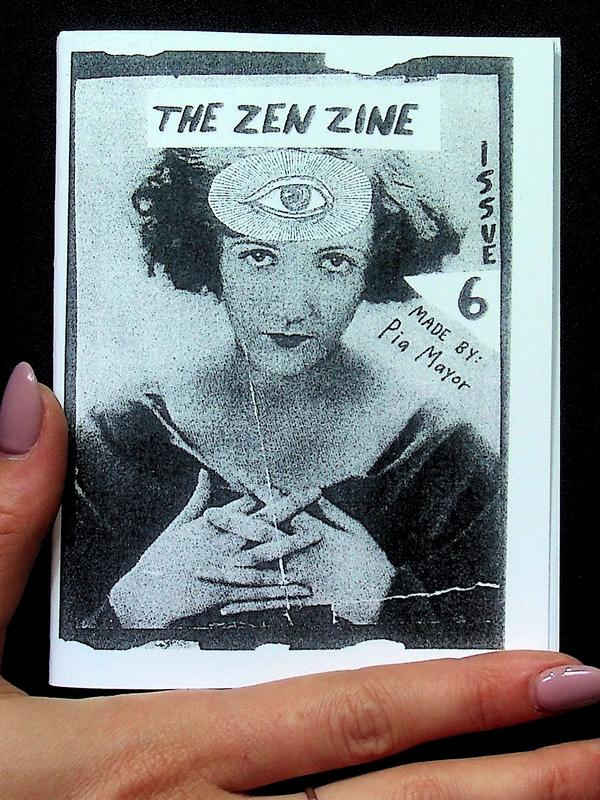 Mayor, Pia - The Zen Zine: Cultivating Inner Harmony for an Age of Absurdity: Issue 6