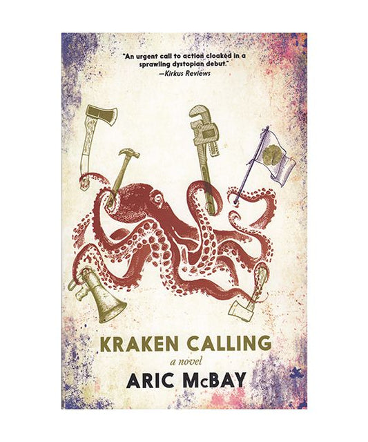 McBay, Aric - Kraken Calling: A Novel
