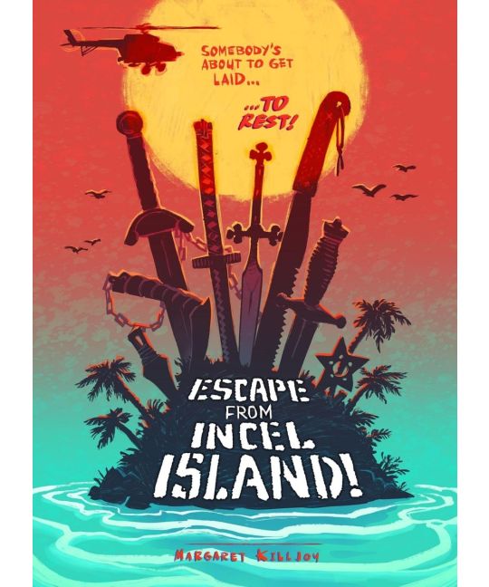 Killjoy, Margaret - Escape From Incel Island