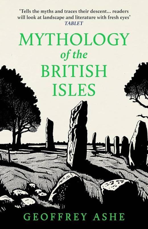 Ashe, Geoffrey - Mythology of the British Isles