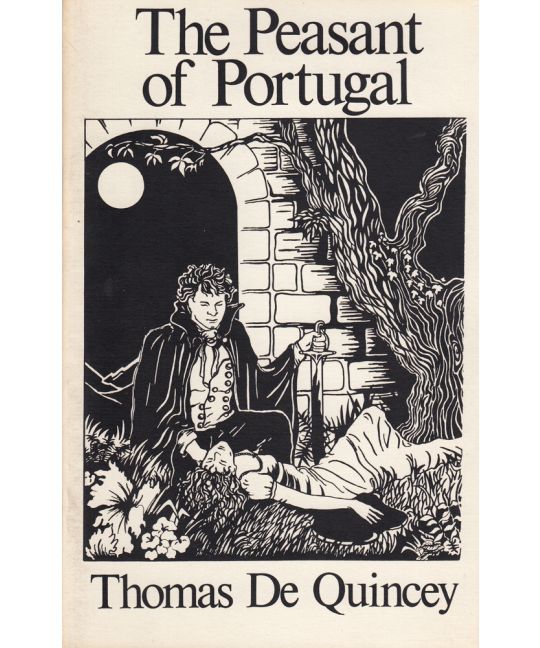 De Quincey, Thomas - The Peasant of Portugal