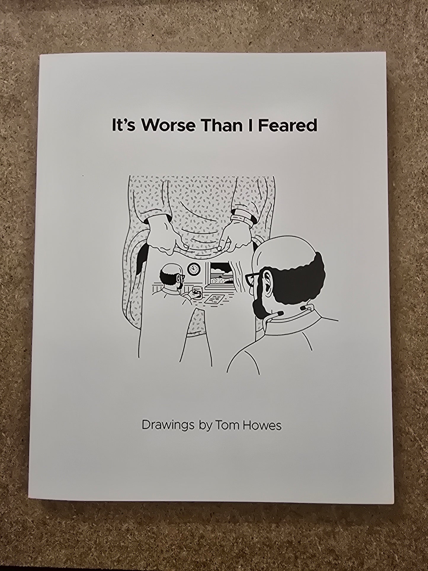 Howes, Tom - It's Worse Than I Feared