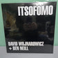 Wojnarowicz, David + Neill, Ben - ITSOFOMO