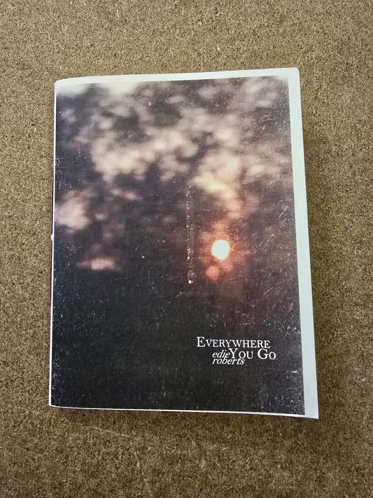 Roberts, Edie - Everywhere You Go