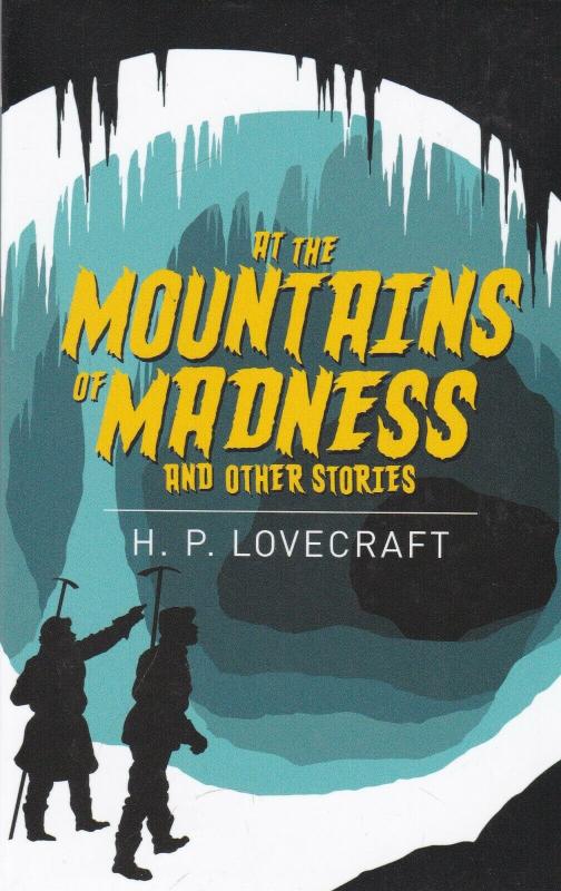 Lovecraft, H.P. - At The Mountains Of Madness and Other Stories