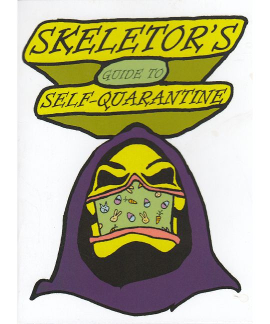 Skeletor - Skeletor's Guide To Self-Quarantine