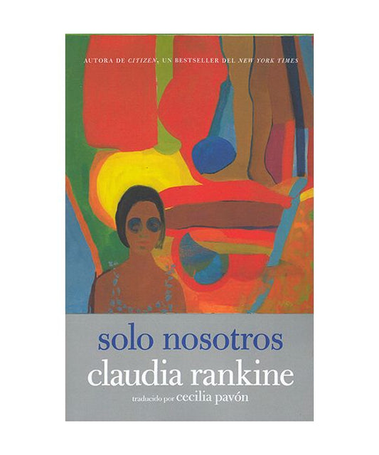 Rankine, Claudia - Solo Nosotros