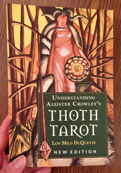 DuQuette, Lon Milo - Understanding Aleister Crowley's Thoth Tarot