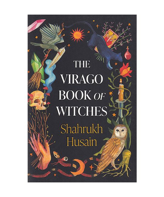 Husain, Shahrukh - The Virago Book of Witches