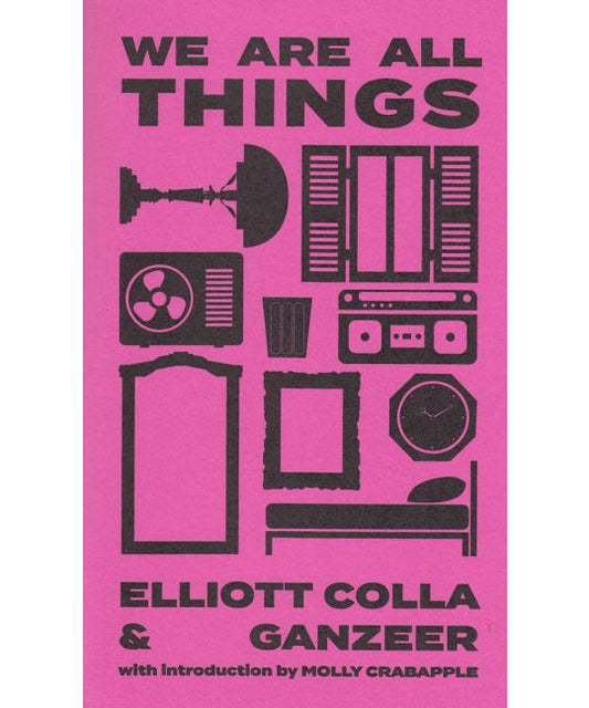 Colla, Elliott - We Are All Things