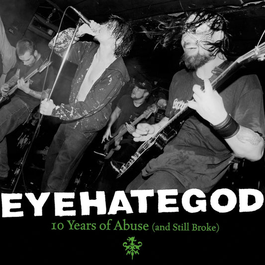 Eyehategod - 10 Years Of Abuse (And Still Broke) 2xLP