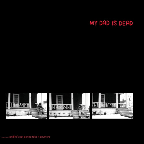 My Dad Is Dead - ...and He's Not Gonna Take It Anymore 2xLP - Color Vinyl