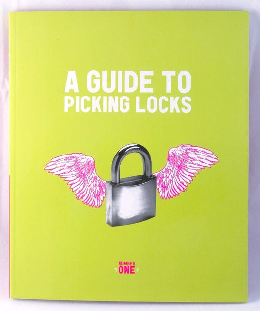 Adams, Nick; CrimethInc - A Guide To Picking Locks: Number One