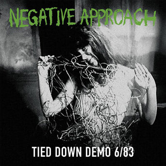 Negative Approach - "Tied Down Demo 6/83" 7"