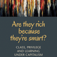 Barnes, Jack - Are They Rich Because They're Smart? Class, Privilege, and Learning Under Capitalism