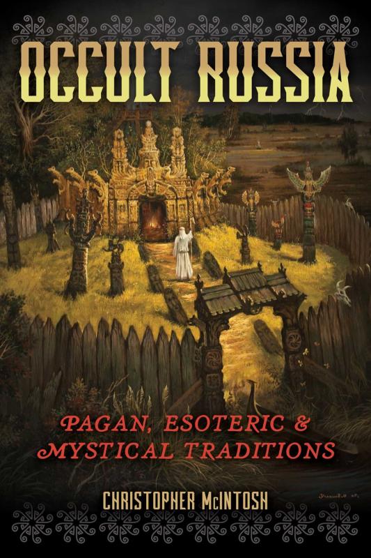 McIntosh, Christopher - Occult Russia: Pagan, Esoteric, and Mystical Traditions