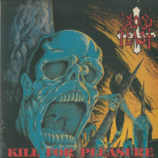 Blood Feast - Kill For Pleasure