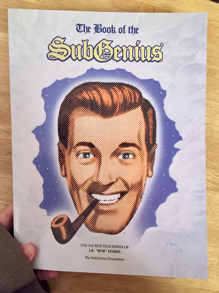 Book of the SubGenius: The Sacred Teachings of J.R. 'Bob' Dobbs