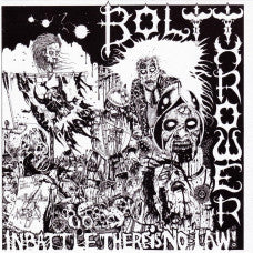 Bolt Thrower - In Battle There Is No Law