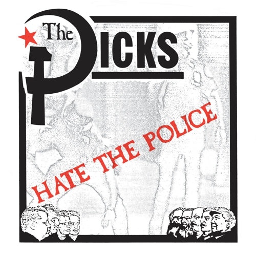 Dicks - "Hate the Police" 7"