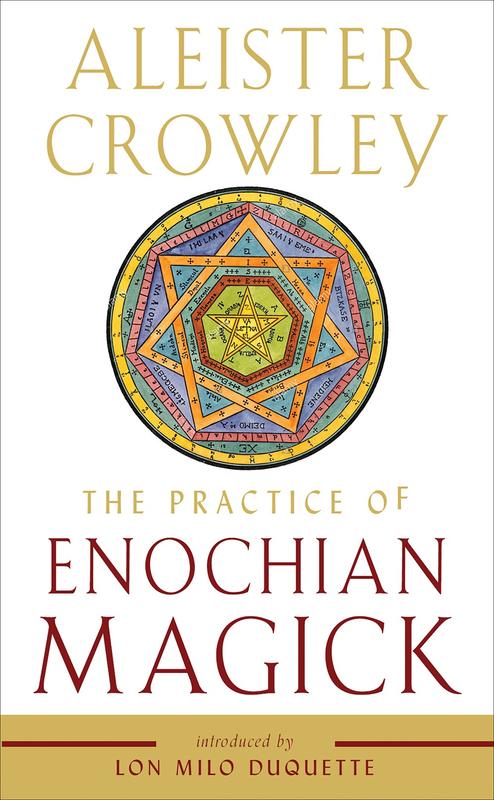 Crowley, Aleister - The Practice of Enochian Magick