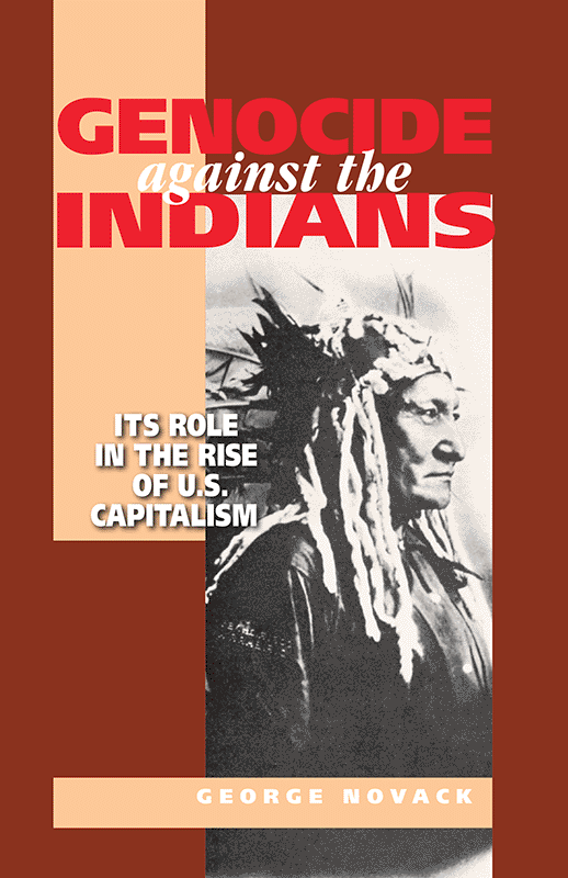 Novack, George - Genocide Against The Indians