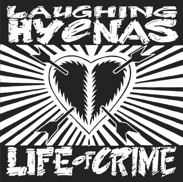 Laughing Hyenas - Life Of Crime
