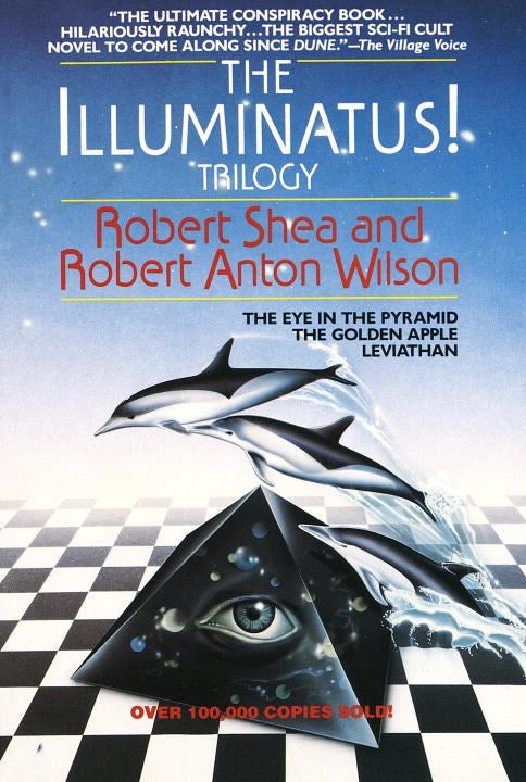 Wilson, Robert Anton & Shea, Robert - The Illuminatus! Trilogy: The Eye in the Pyramid, The Golden Apple, Leviathan