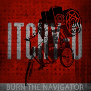 Itchy-O - "Burn The Navigator"