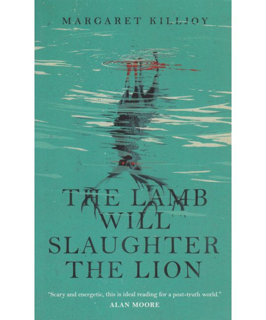 Killjoy, Margaret - The Lamb Will Slaughter The Lion