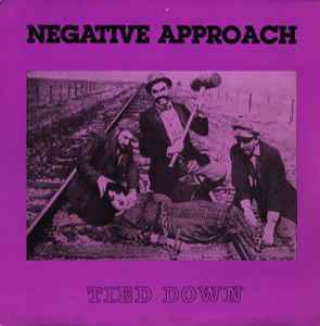 Negative Approach - Tied Down